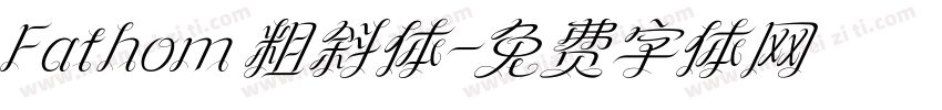 Fathom 粗斜体字体转换